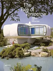 The Tale of Tomorrow: Utopian Architecture in the - obrázek
