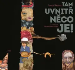 Tam uvnitř něco je! - obrázek