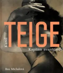 Karel Teige. Kapitán avantgardy - obrázek
