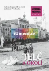Zmizelá Telč a okolí - obrázek