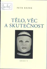 Tělo, věc a skutečnost - obrázek