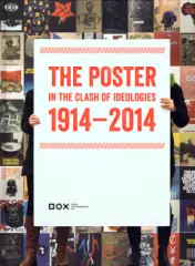 Posters in the Clash of Ideologies 1914–2014 - obrázek