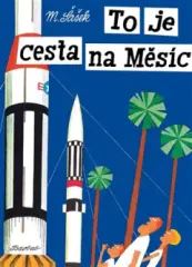 To je cesta na Měsíc - obrázek