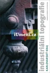 Industriální topografie / Karlovarský kraj - obrázek