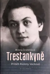 Trestankyně Příběh Růženy Vackové - obrázek