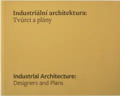 Industriální architektura: tvůrci a plány - obrázek