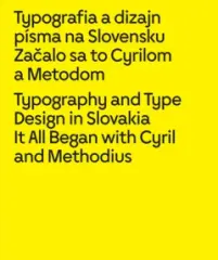Typografia a dizajn písma na Slovensku. Začalo sa to Cyrilom a Metodom - obrázek