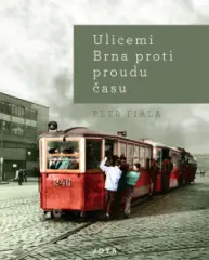 Ulicemi Brna proti proudu času - obrázek