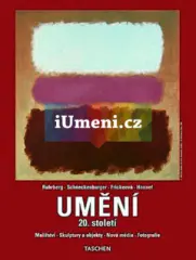 Umění 20. století - Malířství, skulptury a objekty, nová média, fotografie - 2. vydání - obrázek