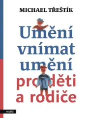 Umění vnímat umění pro děti a rodiče - obrázek