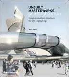 Unbuilt Masterworks of the 21st Century - obrázek