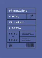 Přicházíme v míru ve jménu lidstva - obrázek
