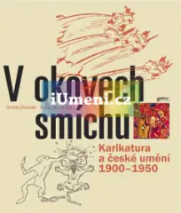 V okovech smíchu. Karikatura a české umění 1900-1950 - obrázek