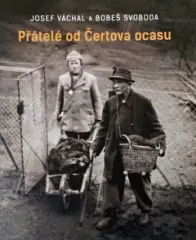 Josef Váchal a Bobeš Svoboda - Přátelé od Čertova ocasu - obrázek