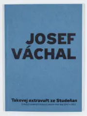 Josef Váchal: Takovej extravuřt ze Studeňan - obrázek