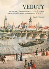 Veduty - Historická zobrazení měst českých zemí od nejstarších dob do poloviny 19. století - obrázek