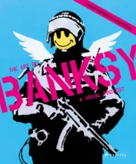 A Visual Protest: The Art of Banksy - obrázek