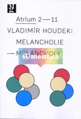 Vladimír Houdek: Melancholie - obrázek