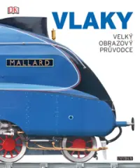 VLAKY: velký obrazový průvodce - obrázek