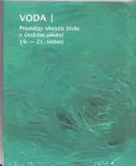 VODA - Proměny obrazu živlu v českém umění 19. - 21. století - obrázek
