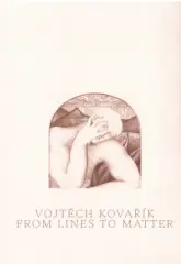 Vojtěch Kovařík - Od linií k hmotě (s podpisem autora) - obrázek