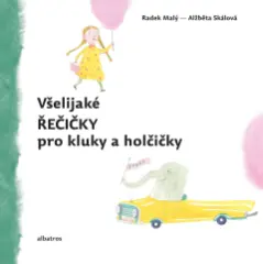 Všelijaké řečičky pro kluky a holčičky - obrázek