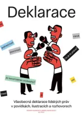Všeobecná deklarace lidských práv v povídkách, ilustracích a rozhovorech - obrázek