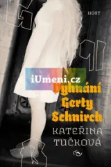 Vyhnání Gerty Schnirch - obrázek