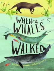 When the Whales Walked: And Other Incredible Evolu - obrázek