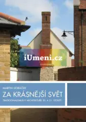 Za krásnější svět. Tradicionalismus v architektuře 20. a 21. století - obrázek