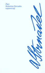 Žáci Antonína Strnadla vzpomínají - obrázek