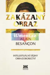 Zakázaný obraz. Intelektuální dějiny obrazoborectví - obrázek