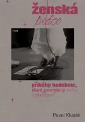 Ženská práce - Popová historie, jak ji psaly ženy - obrázek