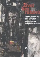 Život bez rukávů - Josef Jíra - obrázek