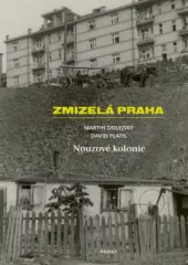 Zmizelá Praha-Nouzové kolonie - obrázek