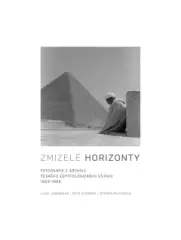 Zmizelé horizonty. Fotografie z archivu Českého egyptologického ústavu 1959-1989 - obrázek
